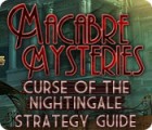 Macabre Mysteries: Curse of the Nightingale Strategy Guide juego