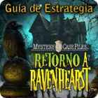 Mystery Case Files: Retorno a Ravenhearst - Guía de Estrategia juego