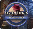 Ms. Holmes: Five Orange Pips juego