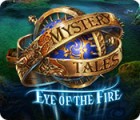 Mystery Tales: Eye of the Fire juego