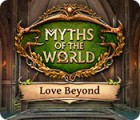 Myths of the World: Love Beyond juego