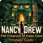 Nancy Drew: The Creature of Kapu Cave Strategy Guide juego