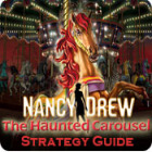 Nancy Drew: The Haunted Carousel Strategy Guide juego