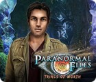 Paranormal Files: Trials of Worth juego