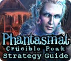 Phantasmat: Crucible Peak Strategy Guide juego