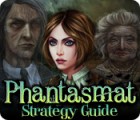 Phantasmat Strategy Guide juego