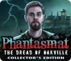 Phantasmat: The Dread of Oakville Collector's Edition juego