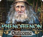 Phenomenon: Outcome juego