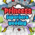 Princess Superhero Wedding juego
