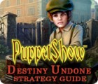 PuppetShow: Destiny Undone Strategy Guide juego