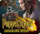 PuppetShow: Arrogance Effect juego