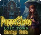 PuppetShow: Lost Town Strategy Guide juego