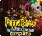 PuppetShow: Souls of the Innocent Strategy Guide juego