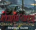 Redemption Cemetery: Grave Testimony Strategy Guide juego