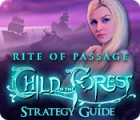 Rite of Passage: Child of the Forest Strategy Guide juego
