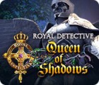 Royal Detective: Queen of Shadows juego