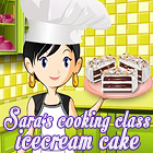 Sara's Cooking Class: Ice Cream Cake juego