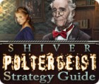 Shiver: Poltergeist Strategy Guide juego