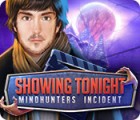 Showing Tonight: Mindhunters Incident juego
