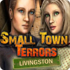 Small Town Terrors: Livingston juego