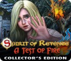 Spirit of Revenge: A Test of Fire Collector's Edition juego