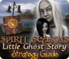 Spirit Seasons: Little Ghost Story Strategy Guide juego