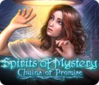 Spirits of Mystery: Chains of Promise juego