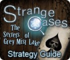 Strange Cases: The Secrets of Grey Mist Lake Strategy Guide juego