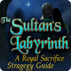 The Sultan's Labyrinth: A Royal Sacrifice Strategy Guide juego