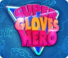 Super Gloves Hero juego