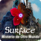 Surface: Misterio de Otro Mundo juego