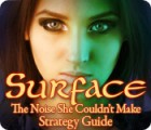 Surface: The Noise She Couldn't Make Strategy Guide juego