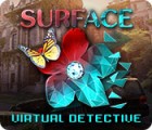 Surface: Virtual Detective juego Surface: Virtual Detective juego