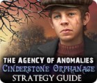 The Agency of Anomalies: Cinderstone Orphanage Strategy Guide juego