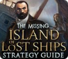 The Missing: Island of Lost Ships Strategy Guide juego