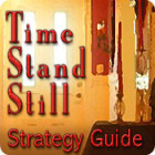 Time Stand Still Strategy Guide juego