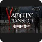 Vampire Mansions: A Linda Hyde Mystery juego