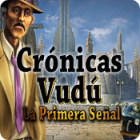 Crónicas Vudú: La Primera Señal juego