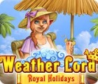 Weather Lord: Royal Holidays juego