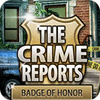 The Crime Reports. Badge Of Honor game