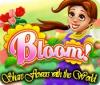 Bloom! Share flowers with the World game