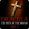 Dracula: The Path of the Dragon — Part 2 game