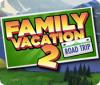 Family Vacation 2: Road Trip game