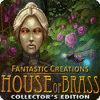 Fantastic Creations: La Casa de Bronce Edición Coleccionista game