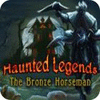 Haunted Legends: El Jinete de Bronce Edición Coleccionista game