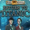 Hidden Mysteries®: Regreso al Titanic game