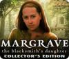 Margrave: La Hija del Herrero Edición Coleccionista game