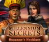 Millennium Secrets: El Collar de Roxana game