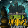 Mystery Case Files: Retorno a Ravenhearst game