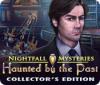 Nightfall Mysteries: Haunted by the Past Collector's Edition game